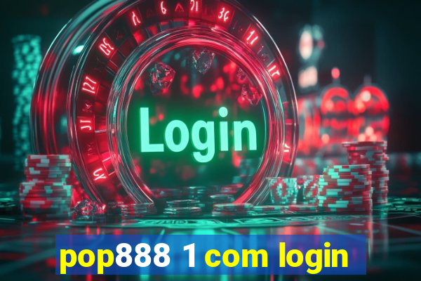 pop888 1 com login